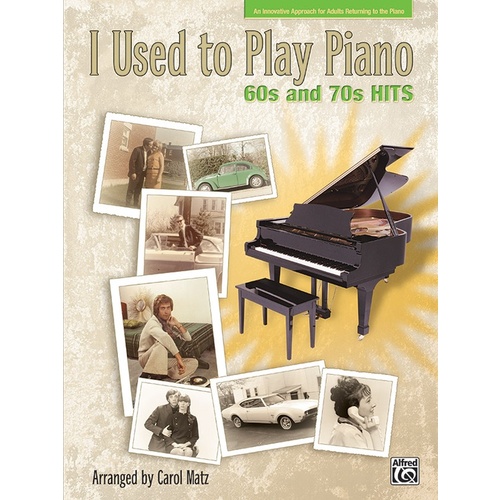 I Used To Play Piano 60S And 70S Hits