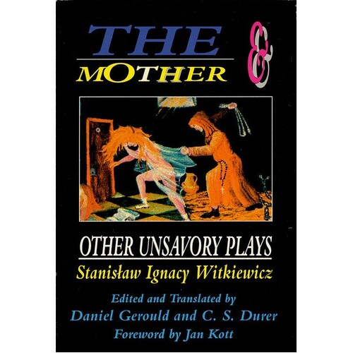 The Mother And Other Unsavory Plays Paperback 