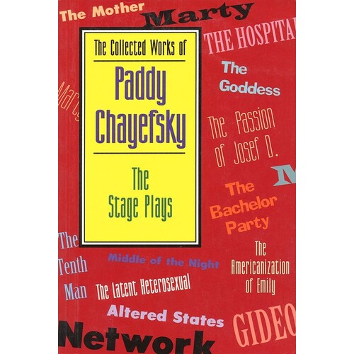 The Stage Plays Of Paddy Chayefsky Paperback 