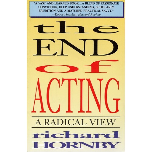 End Of Acting A Radical View (Softcover Book)