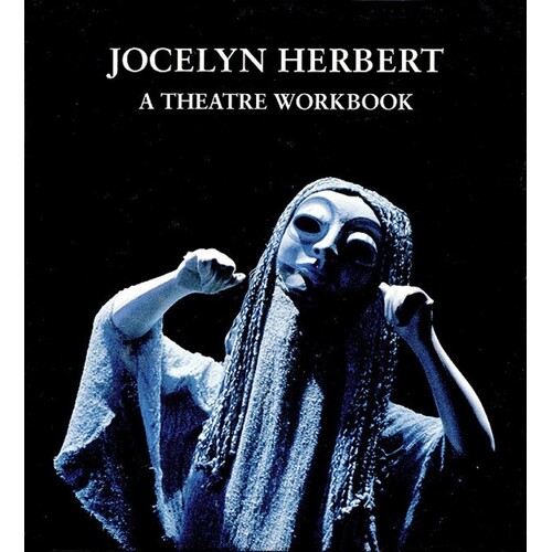 Jocelyn Herbert: A Theater Workbook Cloth (Softcover Book)