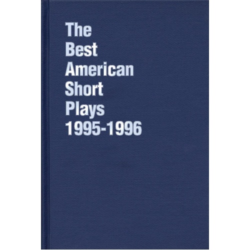 Best American Short Plays 95-96 Cloth (Hardcover Book)