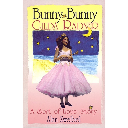 Bunny Bunny:Gilda Radner-Sort Love Stry Paper (Softcover Book)