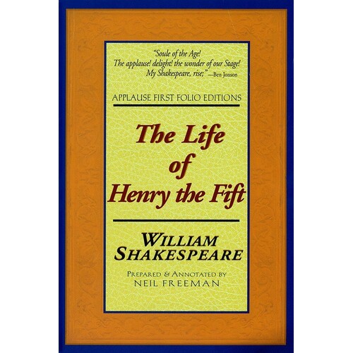 Life Of Henry The Fifth: Folio Text Paperback (Softcover Book)