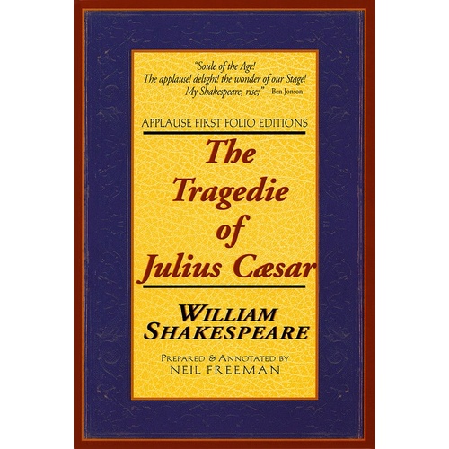 The Tragedie Of Julius Caesar: Folio Paperb (Softcover Book)