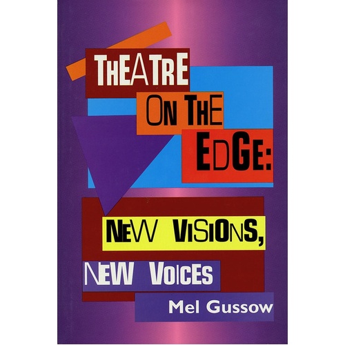 Theatre On Edge: New Visions New Voices-Cloth (Hardcover Book)