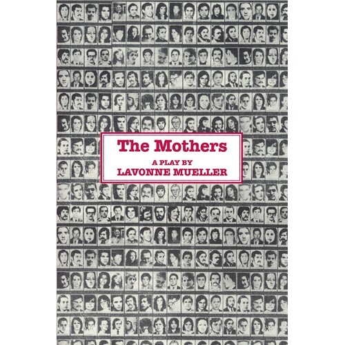 Mothers Paperback A Play By Lavonne Mueller (Softcover Book)