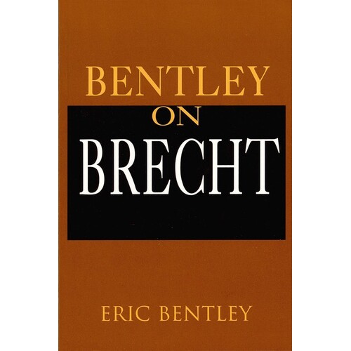 Bentley On Brecht Paperback 