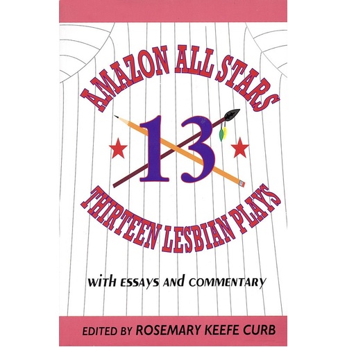 Amazon All-Stars: 13 Lesbian Plays Paperback (Softcover Book)