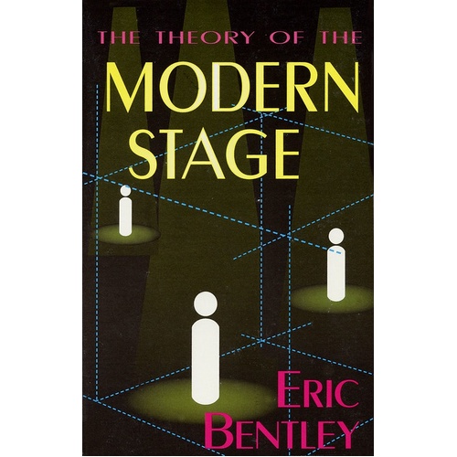 The Theory Of The Modern Stage Paperback (Softcover Book)