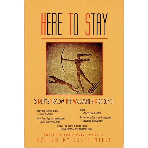 Here To Stay:5 Plays From Women Project Paper