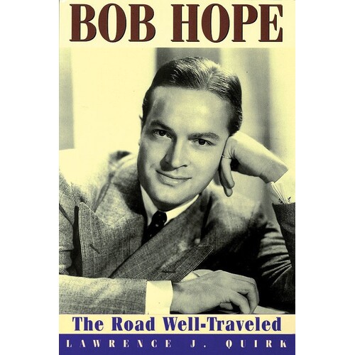 Bob Hope: The Road Well-Traveled 