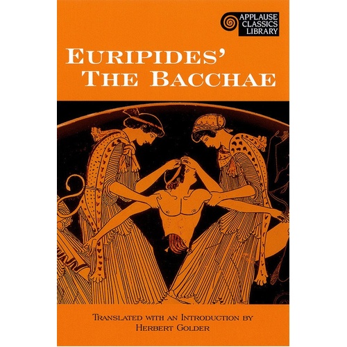 Euripides The Bacchae (Softcover Book)