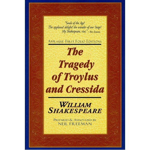 The Tragedie Of Troylus And Cressida (Softcover Book)