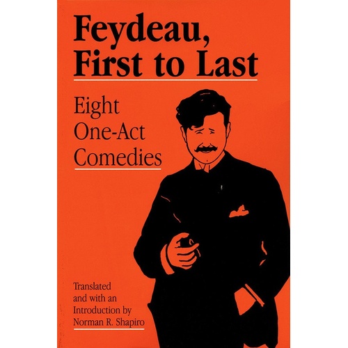 Feydeau First To Last (Softcover Book)