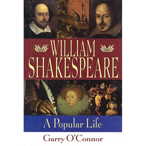 William Shakespeare: A Popular Life Paperback (Softcover Book)