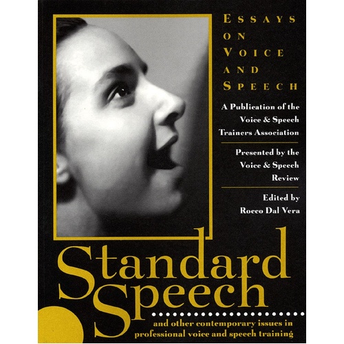 Standard Speech: Essays On Voice And Speech (Softcover Book)