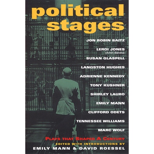 Political Stages A Dramatic Anthology (Softcover Book)