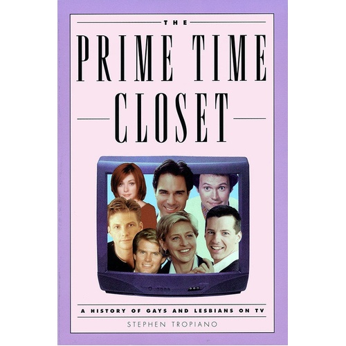 Prime Time Closet-History Gays and Lesbians TV (Softcover Book)