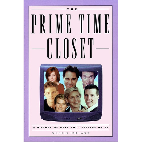 Prime Time Closet-History Gays and Lesbians TV (Softcover Book)