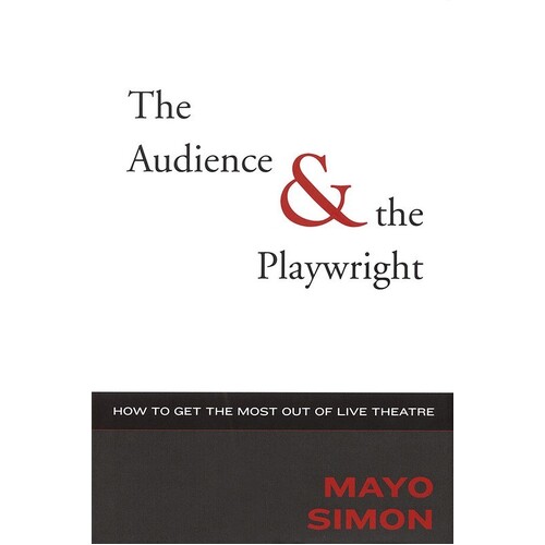 The Audience And The Playwright (Hardcover Book)