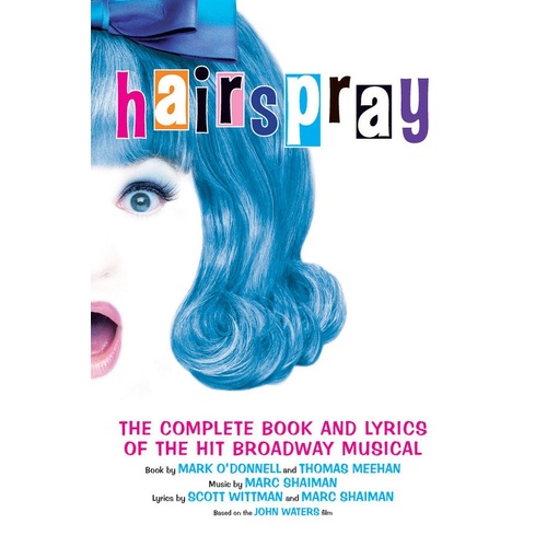 Hairspray Complete Book and Lyrics (Softcover Book)