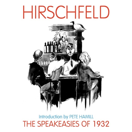 Speakeasies Of 1932 Hirschfeld Hardcover (Hardcover Book)