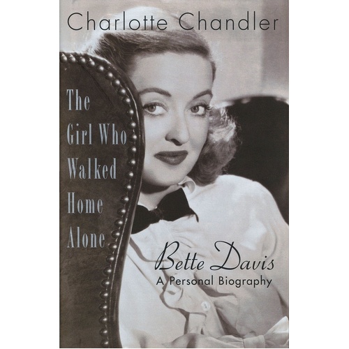Girl Who Walked Home Bette Davis Biography (Softcover Book)