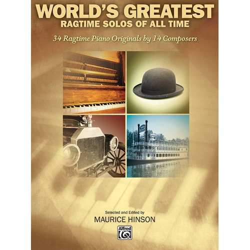 World's Greatest Ragtime Solos - Piano Sheet Music Collection with Works by Scott Joplin and Others, 144 Pages