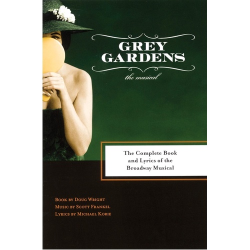 Grey Gardens Complete Book And Lyrics (Softcover Book)