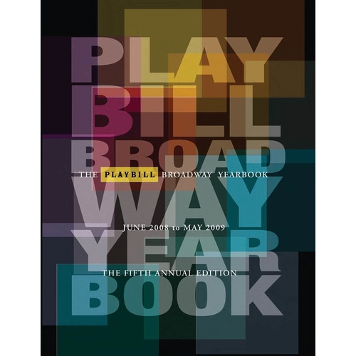 Playbill Broadway Yearbook June 2008 - May 2009 (Hardcover Book)