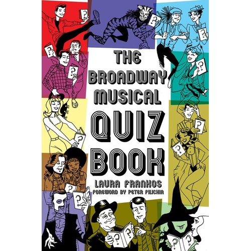 Broadway Musical Quiz Book (Softcover Book)