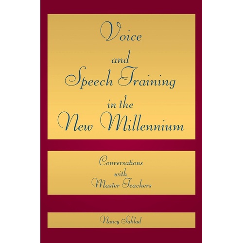 Voice And Speech Training In The New Millennium (Softcover Book)