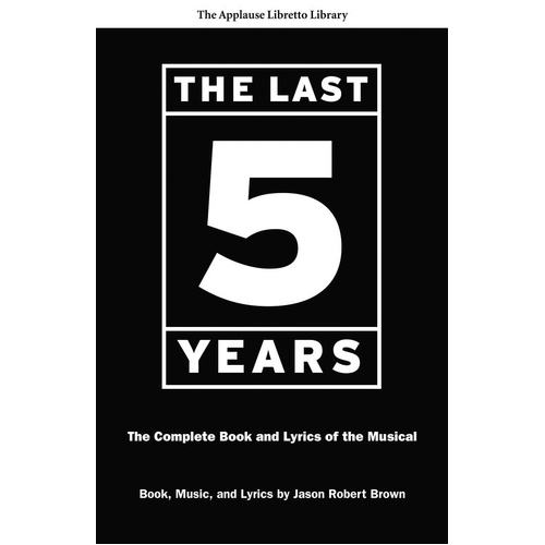 Last Five Years Complete Book and Lyrics (Softcover Book)