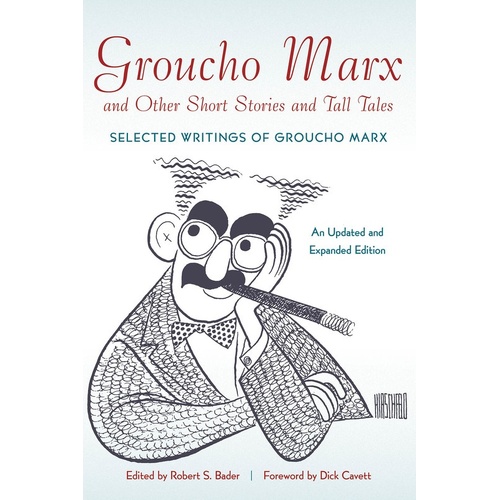 Groucho Marx And Other Short Stories And Tall Ta (Softcover Book)