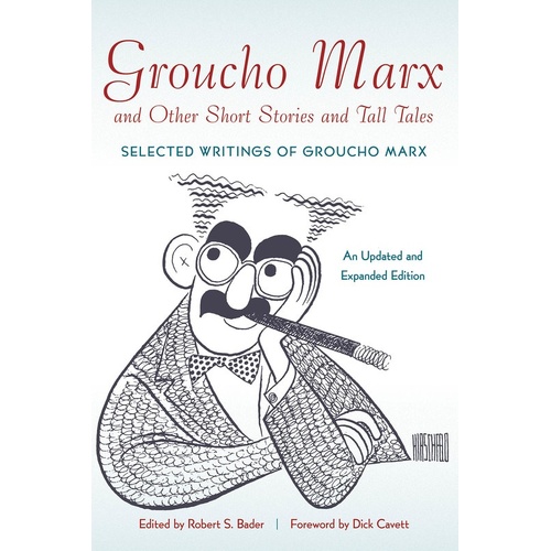 Groucho Marx And Other Short Stories And Tall Ta (Softcover Book)