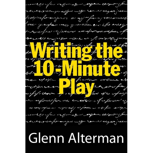 Writing The 10 Minute Play (Softcover Book)