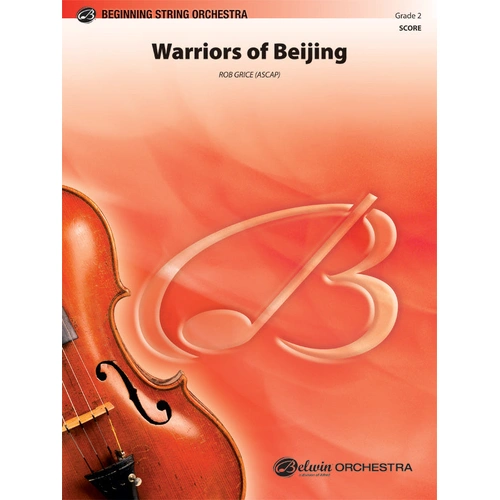 Warriors of Beijing by Grice - String Orchestra Sheet Music