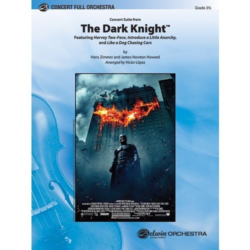 Dark Knight Concert Suite Full Orchestra Gr 3.5