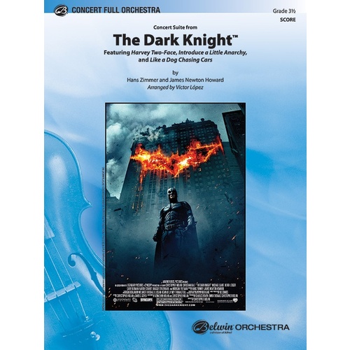 Dark Knight Concert Suite Full Orchestra Gr 3.5 Score