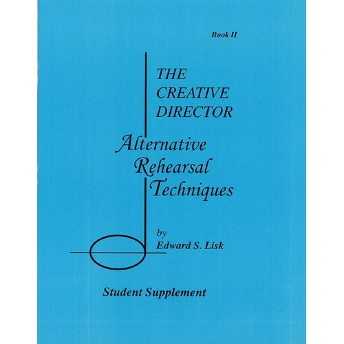 Alternative Rehearsal Techniques Student Supplement Book 2 by Edward S. Lisk