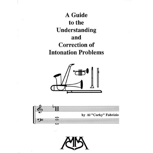 Guide to Understanding Intonation Problems by Al Corky Fabrizio, 32 Pages, Meredith Music Resource