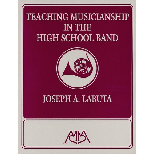 Teaching Musicianship In High School Band (Book)