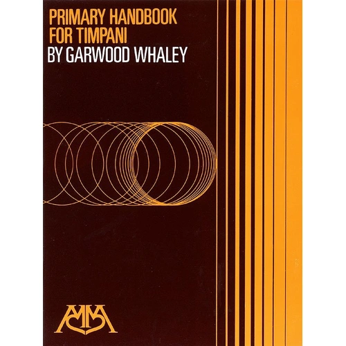 Primary Handbook for Timpani by Garwood Whaley, 48 Pages, Meredith Music, Tuned Percussion