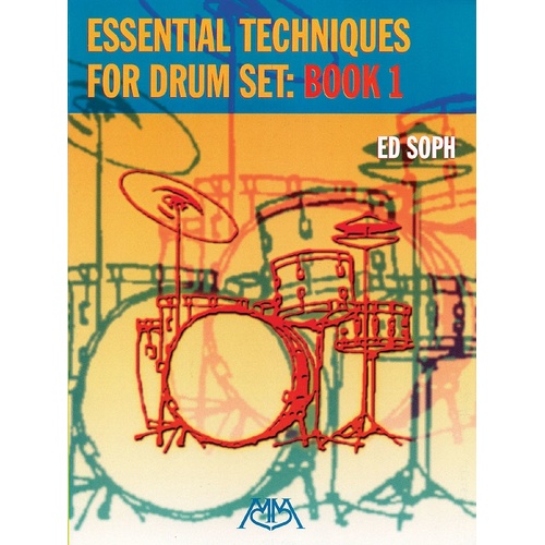 Essential Techniques For Drum Set Book 1 (Softcover Book)