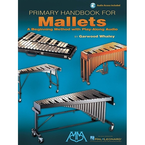 Primary Handbook for Mallets by Garwood Whaley - 48 Pages, Tuned Percussion, Includes Online Audio Access and Playback+ Features