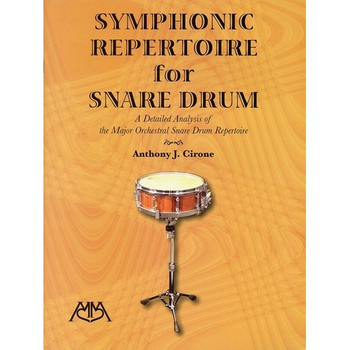 Symphonic Repertoire for Snare Drum by Anthony Cirone