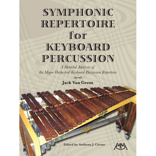 Symphonic Repertoire for Keyboard Percussion by Jack Van Geem - 88 Pages, Meredith Music Series