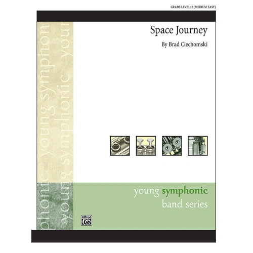 Space Journey Concert Band Sheet Music by Ciechomski - Grade 2