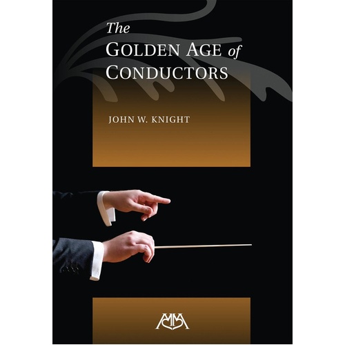 Golden Age Of Conductors (Softcover Book)